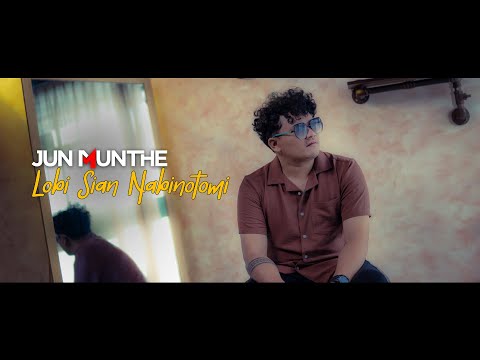 Jun Munthe - Lobi Sian Nabinotomi (Official Music Video)