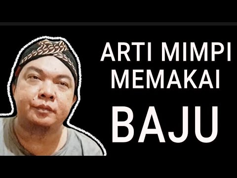 Arti mimpi memakai baju ( berdasarkan warna dan jenisnya)