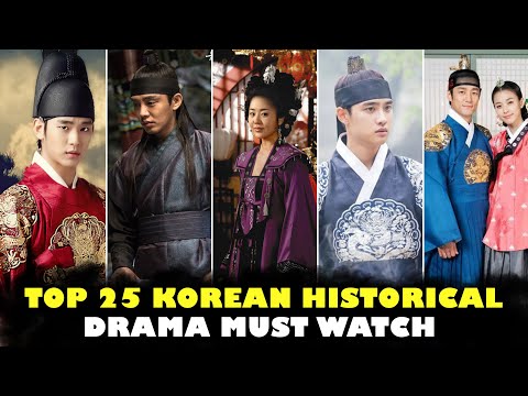 Top 25 Best Historical Korean Dramas List _ Most recommended historical dramas