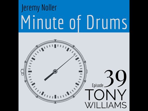 Minute of Drums - Episode 39: Tony Williams