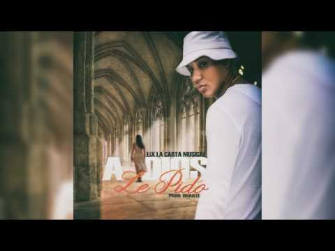 Eix La Carta Musical - A Dios Le Pido (Prod. Duarte)