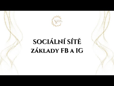 , title : 'SOCIÁLNÍ SÍTĚ - základy FB a IG'