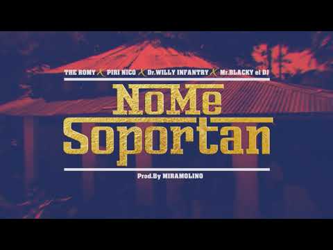The romy feat piri nico, Mr. Blacky el Dj & Dr. Willy Infantry - no me soportan prod by Miramolino