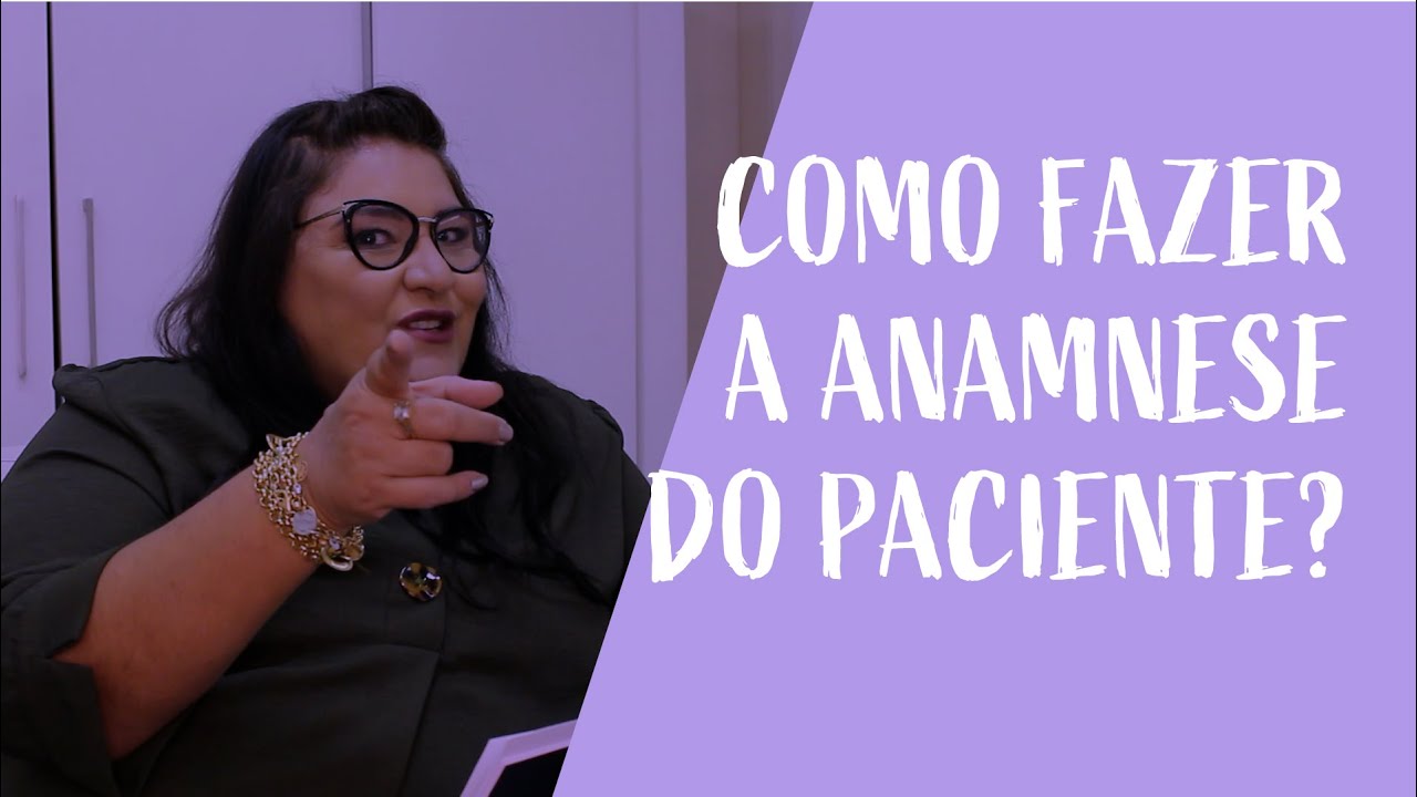 Como fazer uma Anamnese Clínica?