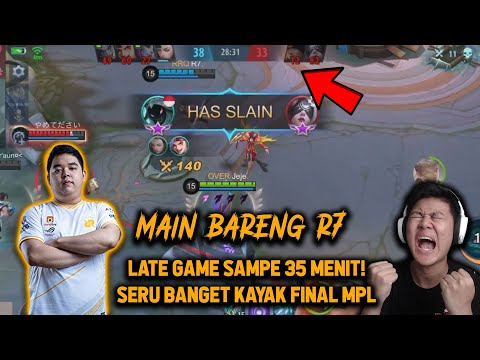 MAIN BARENG RRQ R7 LATE GAME KAYAK FINAL MPL ! SERU BANGET - Mobile Legends