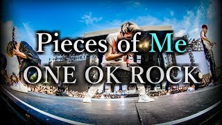 ONE OK ROCK - Pieces of Me 和訳、カタカナ付き
