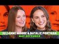 Natalie Portman & Julianne Moore Interview: May December & Todd Haynes