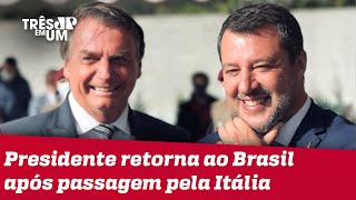Bolsonaro discursa sobre união de Brasil e Itália