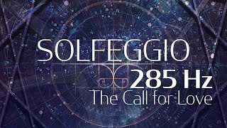 The Call for Love ~285Hz from Solfeggio Harmonics Vol. 2