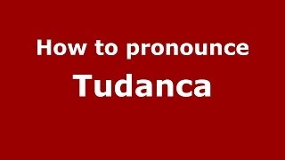 How to pronounce Tudanca
