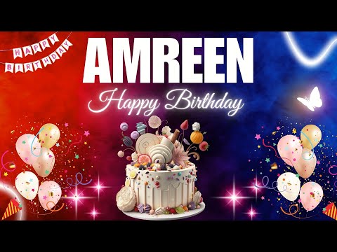 AMREEN Happy Birthday Song | AMREEN Name Meaning🎂🎈 #birthday #happybirthdaysong #amreen