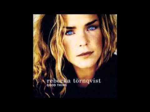 Rebecka Törnqvist - Good thing