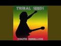 Tribal Seeds (Original)