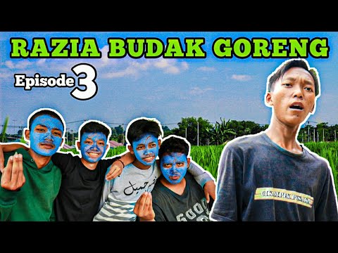 razia-budak-goreng-episode-3-film-pendek-sunda-bobodoran-team-hawo-film-pendek-cikampek