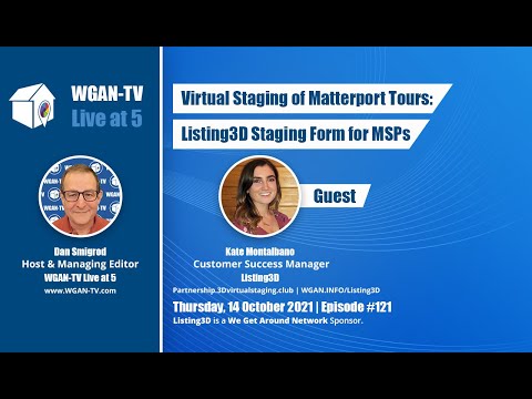 , title : '121-WGAN-TV Virtual Staging of #Matterport Tours Using the #Listing3D Form for MSPs'