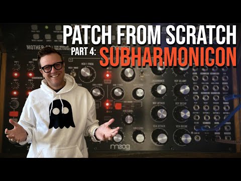 Patch From Scratch - Moog Subharmonicon - Part 4