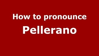 How to pronounce Pellerano