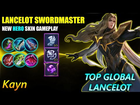 Lancelot Swordmaster, New Hero Skin Gameplay - Top Global Lancelot By Kayn. ~ MLBB