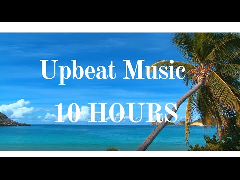 Upbeat background music | 10 HOURS