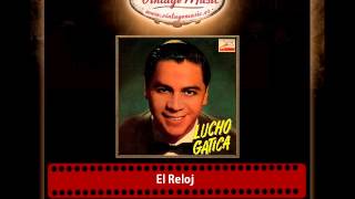 Lucho Gatica – El Reloj
