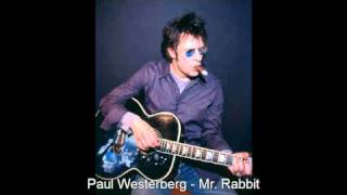 Paul Westerberg - Mr. Rabbit