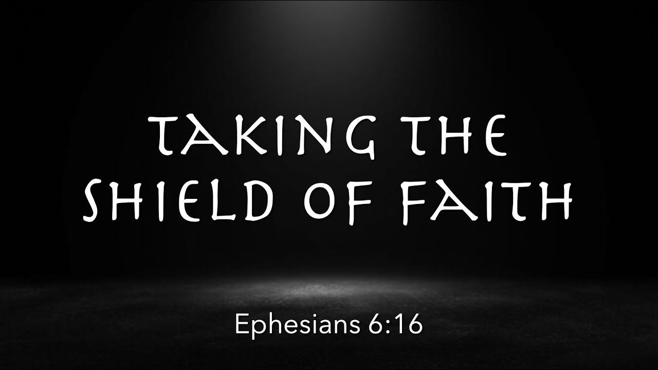 Ephesians 6:16 | Taking the Shield of Faith | You're Rich & Home Series | Pastor James Parks