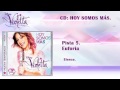 Violetta 2- CD: Hoy somos más. Pista 5: Euforia ...