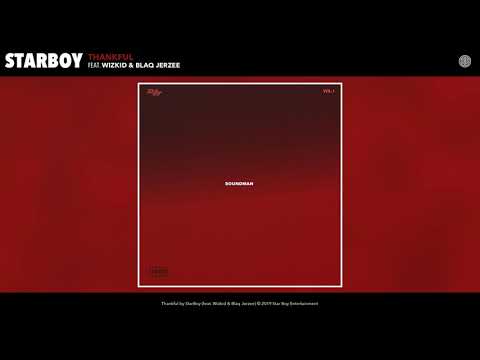 StarBoy feat. Wizkid & Blaq Jerzee - Thankful (Audio)