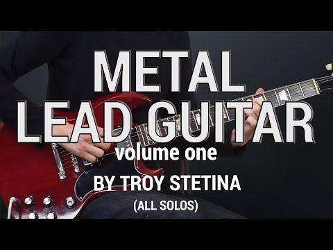 Troy Stetina - Heavy Metal Lead Guitar Vol.1 (All guitar solos)