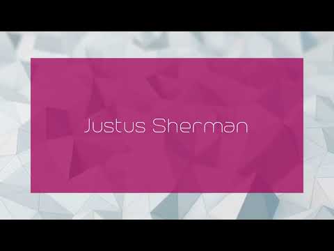 Justus Sherman - appearance