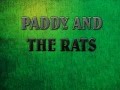 Paddy and the Rats The Six Rat Rovers Dalszöveg ...