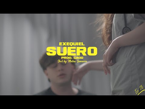 Suero - Exequiel [Shot By Matías Gamarra] Prod. GADD | EP 215
