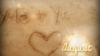 August - I'll Be There PLUS DL & LYRICS