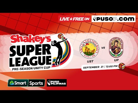 Shakey’s Super League | Preseason Unity Cup |UST vs. UP