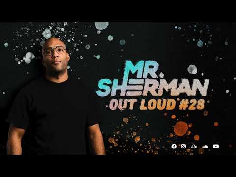 MR. SHERMAN OUT LOUD #28