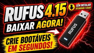 Como Baixar Rufus 4.15 Oficial e Atualizado em 2026 (Rápido e Sem Instalar)