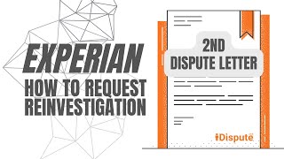Experian - How to Request Reinvestigation - Write 2nd Letter - iDispute - Online Document Creator