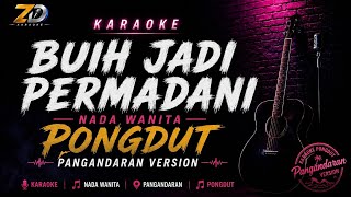 Download lagu BUIH JADI PERMADANI - Karaoke Nada Wanita | Ska Dut Version | Musik Jernih mp3