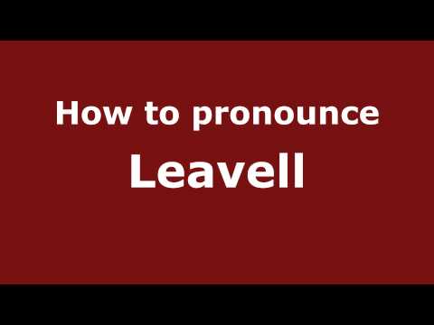 How to Pronounce Leavell - PronounceNames.com