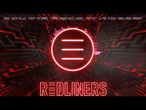 Zedd, Seth Hills, Steff Da Campo, Tommy Jayden-Gin, Vodka, Instinct In The Middle (Redliners Mashup)