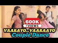 Couple Performance Wedding Reception Dance Vaarayo Vaarayo First Dance As Husband Wife Devujinu