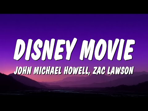 John Michael Howell & ZVC - Disney Movie (Lyrics)