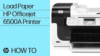 How to Load Paper into the HP Officejet 6500A Printer