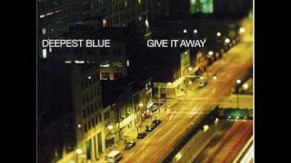 Deepest Blue - Give It Away (Camel Riders Mirage Remix)