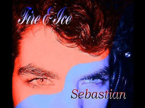 "FIRE & ICE" by Sebastian © 2015 EQuin Music LLC (Video)