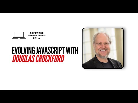 Evolving JavaScript with Douglas Crockford