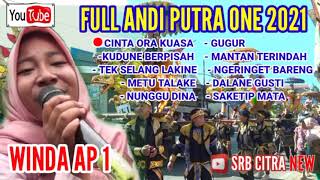 Download lagu ANDI PUTRA 1 //CINTA ORA KUASA  //WINDA AP 1 //FULL ALBUM SHOW 2021 mp3