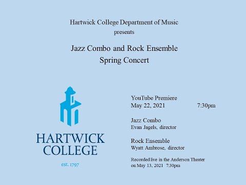 Hartwick College Jazz Combo and Rock Ensemble Spring 2021