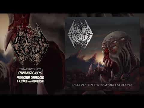 DEVOURED ELYSIUM - CANNIBALISTIC ALIENS FROM OTHER DIMENSIONS FT. ALEX PAUL (ORGANECTOMY)