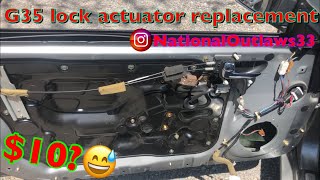 2005 G35 door lock actuator replacement